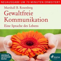 Gewaltfreie Kommunikation Marshall B. Rosenberg - HöRbuch