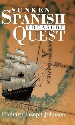 Johnson - Sunken Spanish Treasure Quest - New hardback or cased book - - X555z