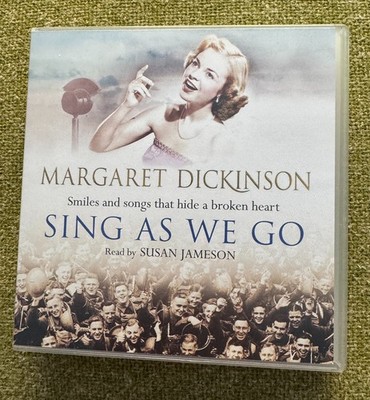 AUDIO BOOK Margaret Dickinson SING AS WE GO on 3 x CDs read by Susan Jameson
