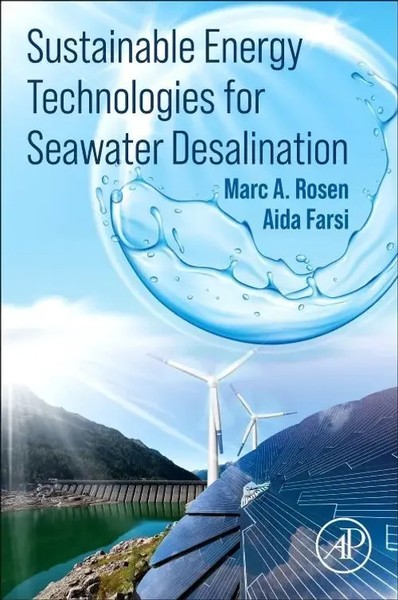 Marc A Rosen (U. A.) | Sustainable Energy Technologies For Seawater Desalination-image