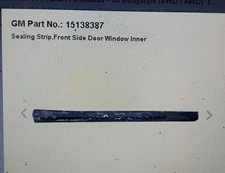 Front Door Inner Window Beltline Sealing Strip GM 15138387 Weatherstrip GMC