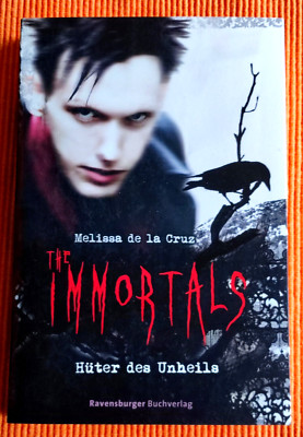 Hüter des Unheils, The Immortals - Melissa de la Cruz *** sehr gut