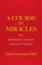 A Course in Miracles: Text, Workbook for Students, Manual for Teachers - GOOD