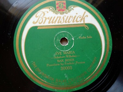 Max Rosen 78rpm Single 12-inch Brunswick Records #30003 Ave Maria (Schubert)
