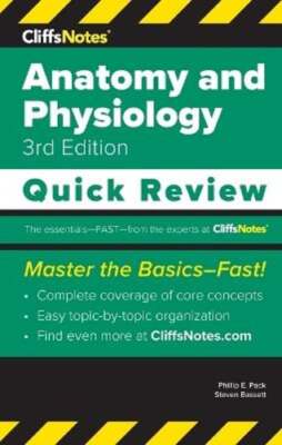 CliffsNotes Anatomy and Physiology: Quick Review by Phillip E Pack: New