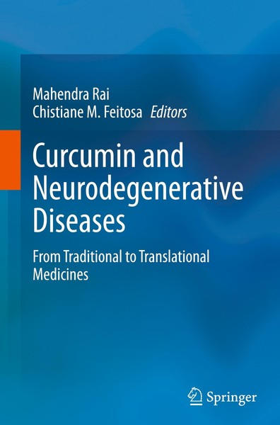 Curcumin And Neurodegenerative Diseases Mahendra Rai-image