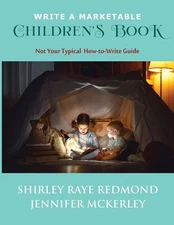 Write a Marketable Children's Book: Not Your Typical How-to-Write Guide by Redm,