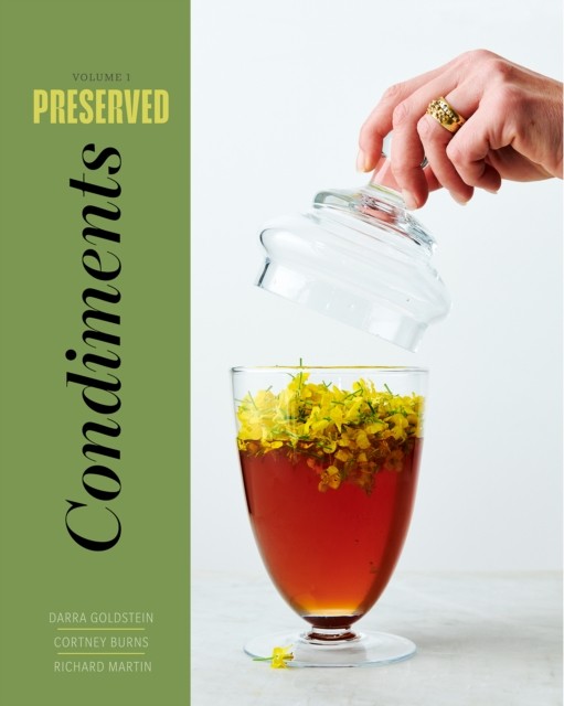 Preserved: Condiments 25 Recipes by Cortney Burns (Hardback Book)