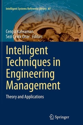 Intelligent Techniques in Engineering Management Cengiz Kahraman