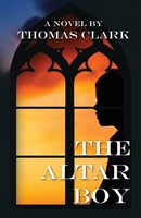 The Altar Boy Thomas Clark Taschenbuch Kartoniert / Broschiert Englisch 2020