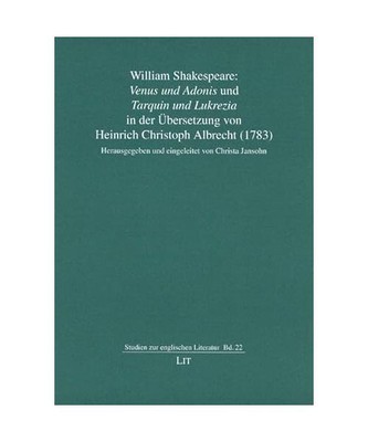 William Shakespeare: ''Venus und Adonis'' und ''Tarquin und Lukrezia'' in der Übers