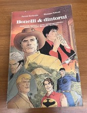 "Bonelli & dintorni" - Daniele Bevilacqua, Giuseppe Pollicelli - Sergio Bonelli