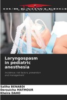 Laryngospasm In Pediatric Anesthesia, Saliha Benabdi