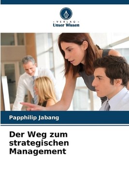 Der Weg zum strategischen Management by Papphilip Jabang Paperback Book