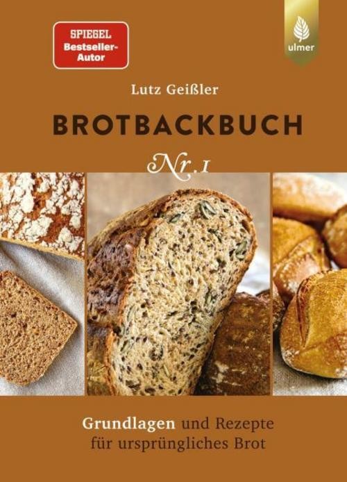 Brotbackbuch Nr. 1 Lutz Geißler