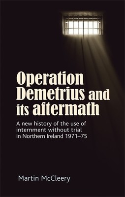 Operation Demetrius and its Aftermath - 9780719096303