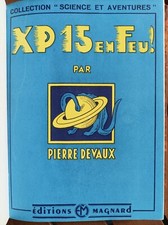 1945 X.P. 15 EN FEU ! PIERRE DEVAUX E.O. NUMÉROTÉE RELIÉE SCIENCE-FICTION