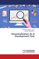 Christopher Adibajea Luuyire | Decentralization As A Development Tool | Buch