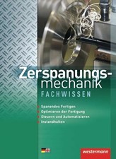 Zerspanungsmechanik: Fachwissen Schulbuch Buch Westermann Schulbuchverlag