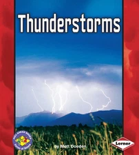 Thunderstorms (Pull Ahead Books ― Forces of Nature)