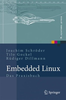 Schrder - Embedded Linux   Das Praxisbuch - New hardback or cased boo - X555z