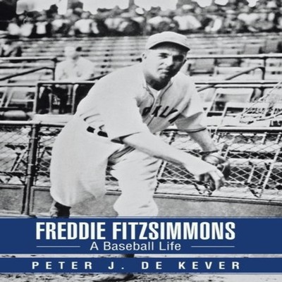 Freddie Fitzsimmons A Baseball Life Peter Dekever Hardcover Autho