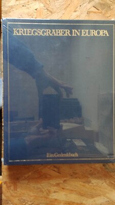 Kriegsgräber in Europa - Ein Gedenkbuch