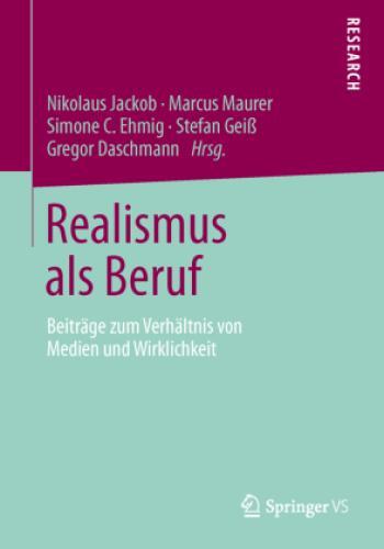 Thumbnail - Realismus Als Beruf Beiträge Zum Verhältnis Von Medien Und