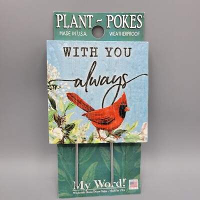 Plant Pokes By Myword! Made In The Usa Plant Stakes ''With You Always'' Cardinal