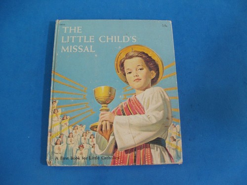 THE LITTLE CHILDS MISSAL BOOK BY ELIZABETH LITTLE RARE HARDCOVER BOOK JESUS 1964 - Picture 1 of 3