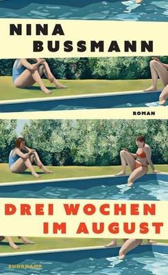 Drei Wochen im August: Roman | Über Macht- und Geschlechterverhältnisse, Lügen u