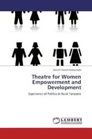 Julieth Timoth Kabyemela | Theatre For Women Empowerment And Development | Buch