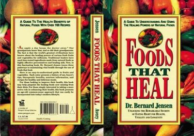 Foods That Heal: A Guide to Understanding and Using the Healing Powers of Natura