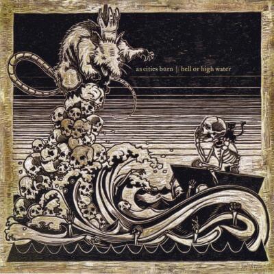 Hell Or High Water - As Cities Burn - Licensed Reproduction CD