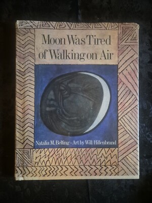 MOON WAS TIRED OF WALKING ON AIR By Natalia M Belting - Hardcover Mint Condition
