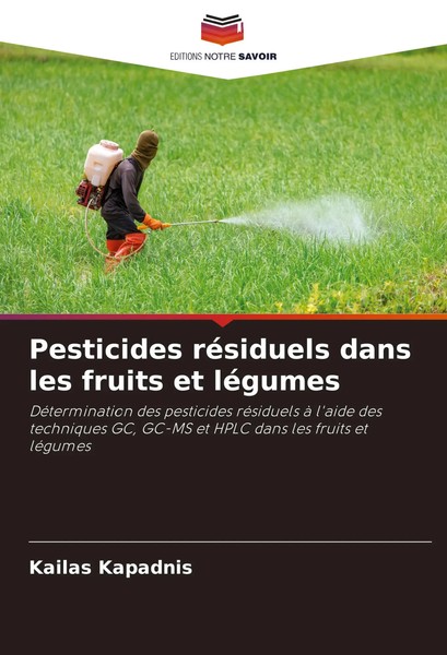 Kailas Kapadnis | Pesticides RéSiduels Dans Les Fruits Et LéGumes | Taschenbuch-image