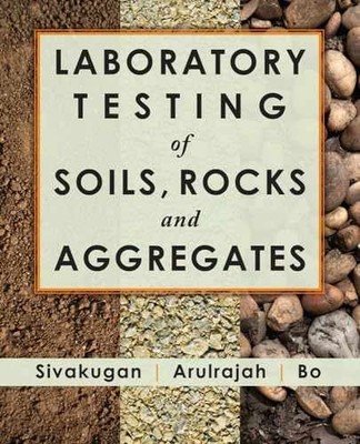 Laboratory Testing of - Paperback, by Nagaratnam Sivakugan; A. - Very Good