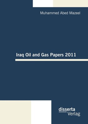 Muhammed Abed Mazeel | Iraq Oil and Gas Papers 2011 | Taschenbuch | Englisch