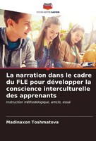 Madinaxon Toshmatova | La Narration Dans Le Cadre Du FLE Pour DéVelopper La...