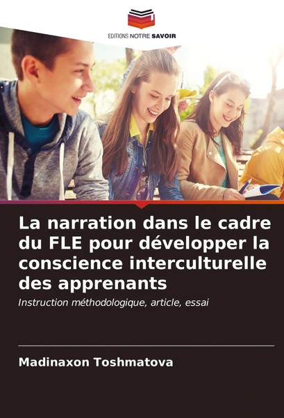 Madinaxon Toshmatova | La Narration Dans Le Cadre Du FLE Pour DéVelopper La...-image