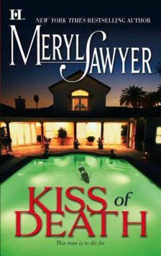 Kiss Of Death - Mass Market Paperback By Sawyer, Meryl - ACCEPTABLE