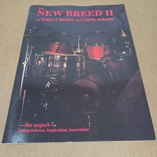 The New Breed II - by Gary Chester & Chris Adams - The Sequel 1990 Drum Music Bk