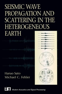 Seismic Wave Propagation and Scattering in the Heterogeneous Earth (Modern A...