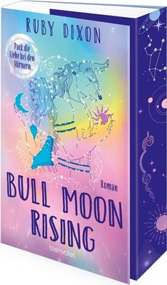 Bull Moon Rising - Pack die Liebe bei den Hörnern Ruby Dixon