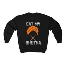 Funny Sikh Punjabi Turban Eat My Khutka Sweatshirt