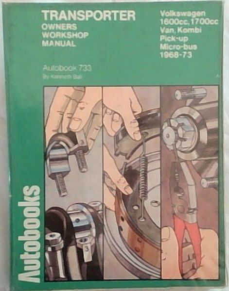 Volkswagen Transporter 1968-73 Autobook - (Owners Workshop Manual , Autobooks ..