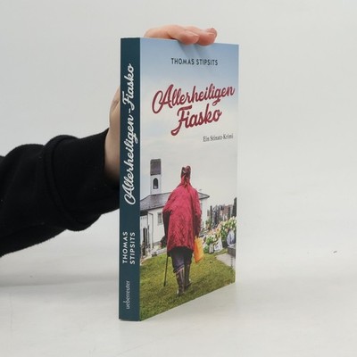 Allerheiligen-Fiasko  |  Thomas Stipsits