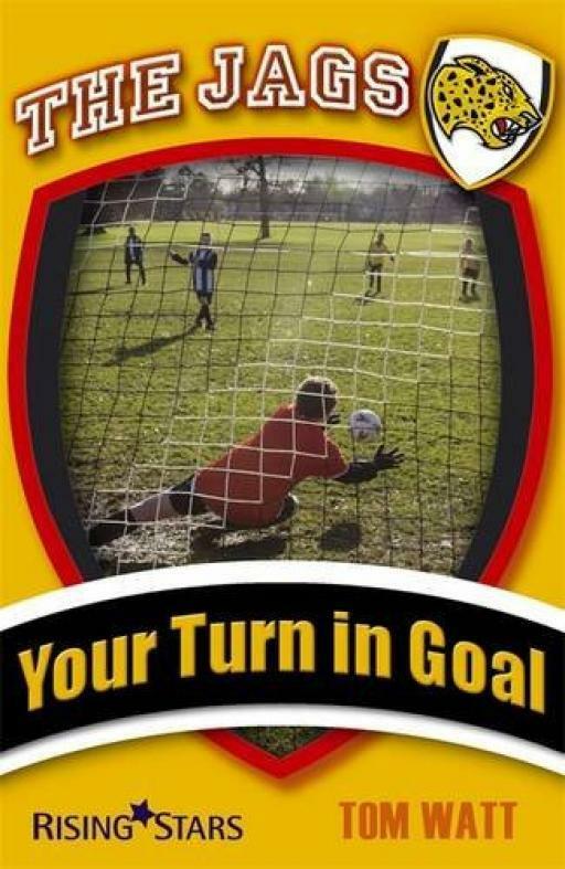 The Jags: Your Turn in Goal - Tom Watt - Rising Stars - Acceptable - Paperback