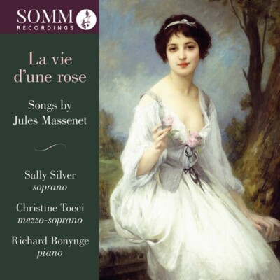 Massenet / Silver / Bonynge - Vie D'une Rose [New CD]