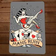Mans Ruin Women Gambling and Alcohol 8x12 Metal Wall Sign Poster
